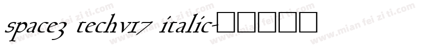space3 techv17 italic字体转换